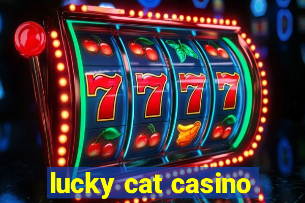 lucky cat casino