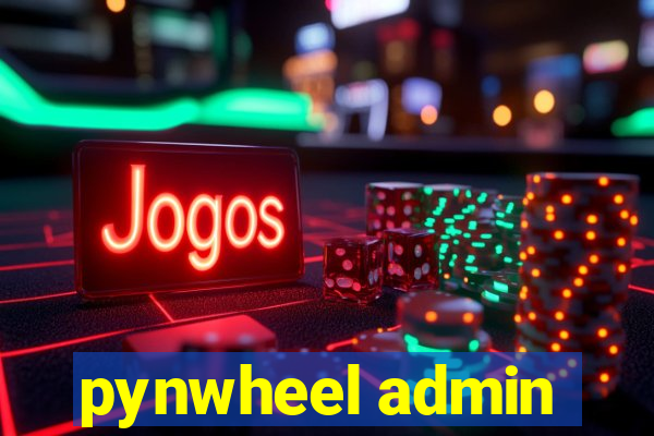 pynwheel admin