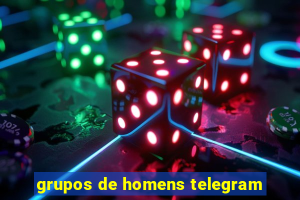 grupos de homens telegram