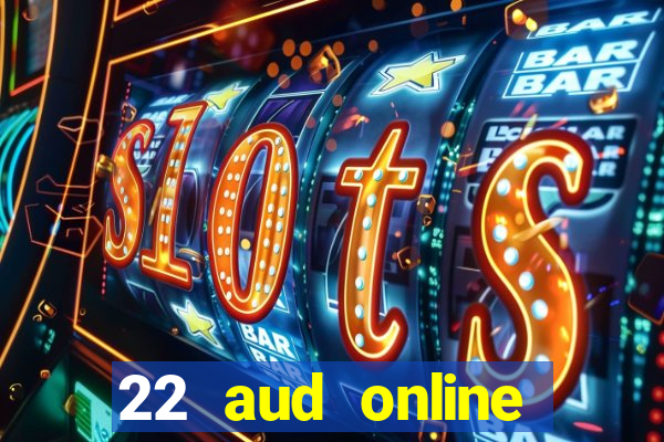 22 aud online casino e wallet