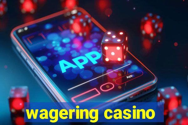 wagering casino