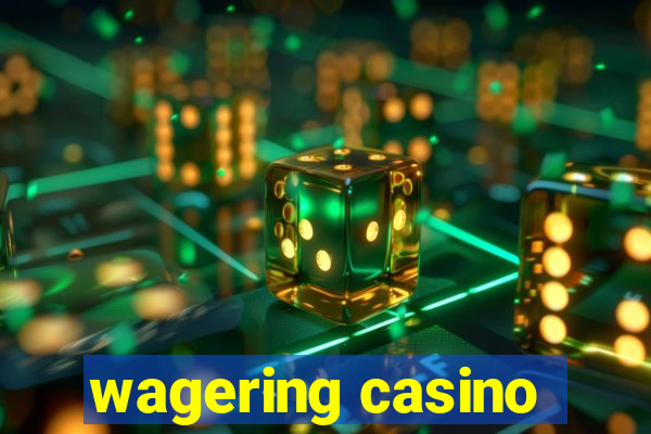 wagering casino