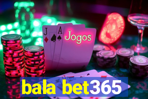 bala bet365