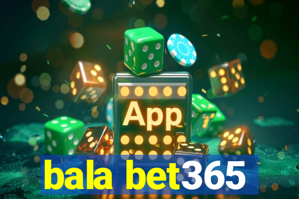 bala bet365