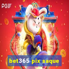 bet365 pix saque