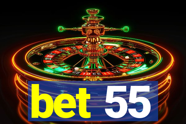 bet 55