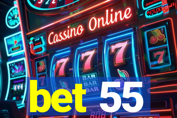 bet 55