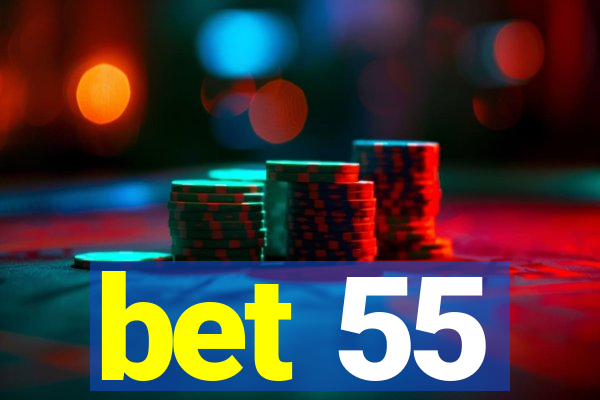 bet 55