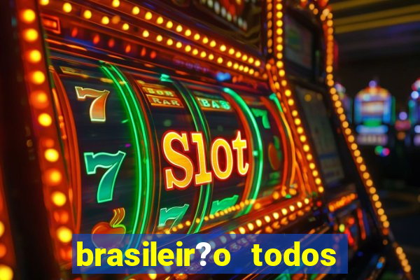 brasileir?o todos os jogos