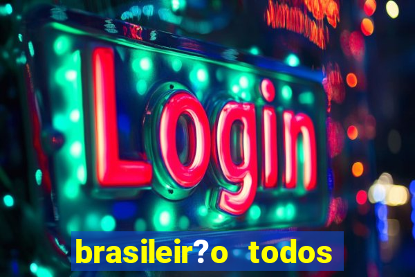 brasileir?o todos os jogos