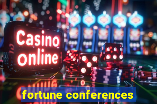 fortune conferences