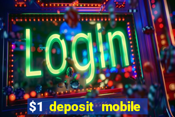 $1 deposit mobile casino australia