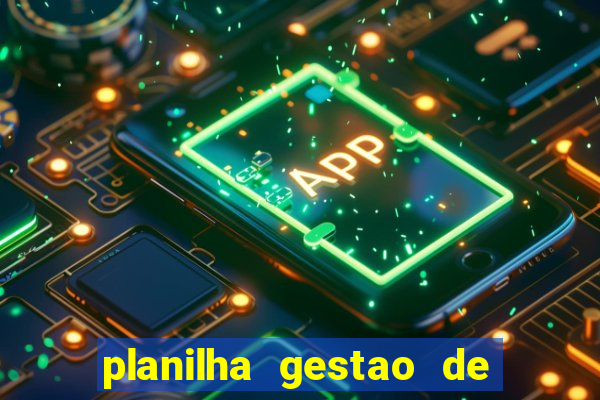 planilha gestao de banca gratis