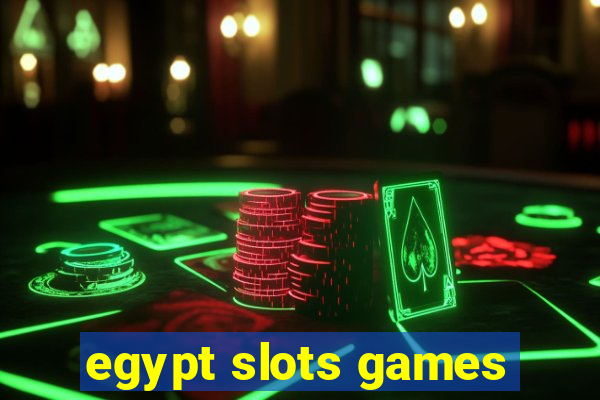 egypt slots games