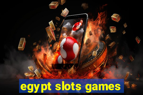 egypt slots games