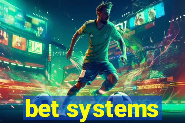 bet systems