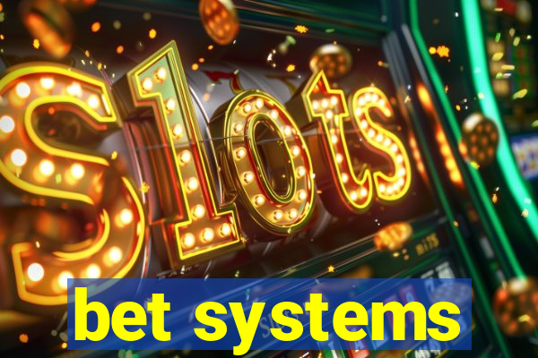 bet systems