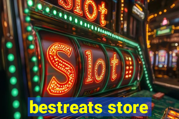 bestreats store