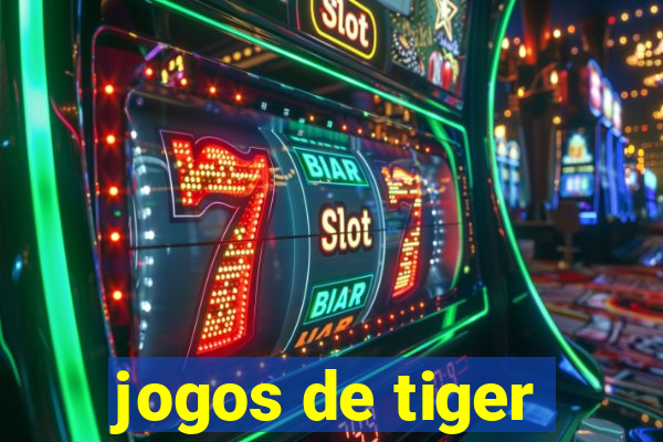 jogos de tiger