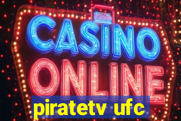 piratetv ufc