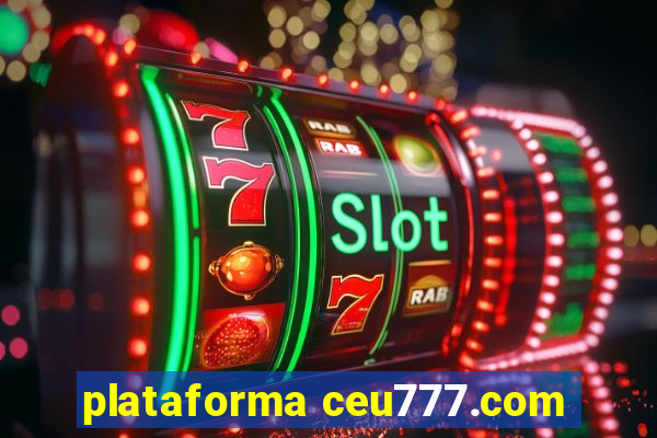 plataforma ceu777.com