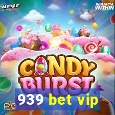 939 bet vip