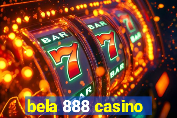 bela 888 casino