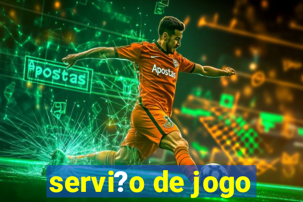 servi?o de jogo