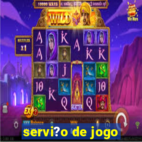 servi?o de jogo