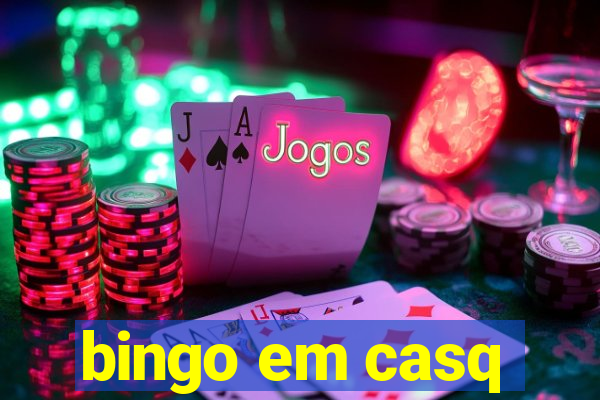 bingo em casq