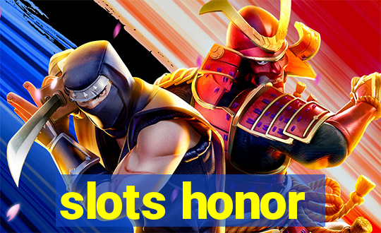 slots honor