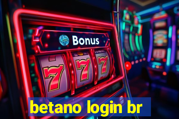 betano login br