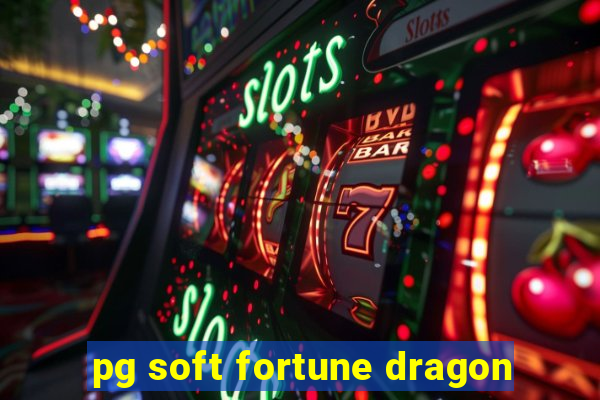 pg soft fortune dragon