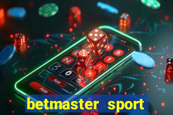 betmaster sport betting club