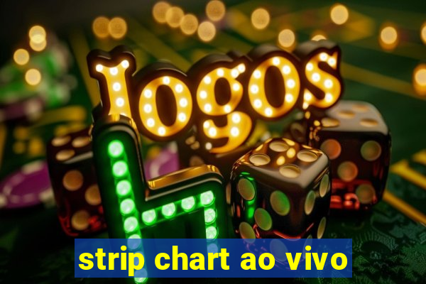 strip chart ao vivo