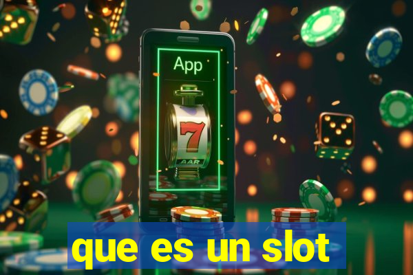 que es un slot