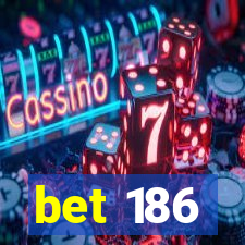 bet 186