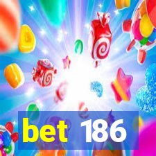 bet 186