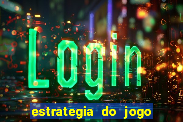 estrategia do jogo fortune tiger