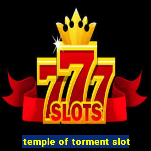 temple of torment slot