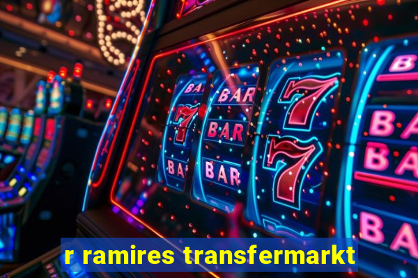 r ramires transfermarkt