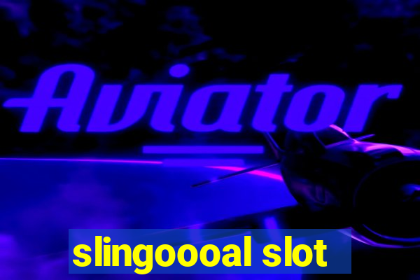 slingoooal slot