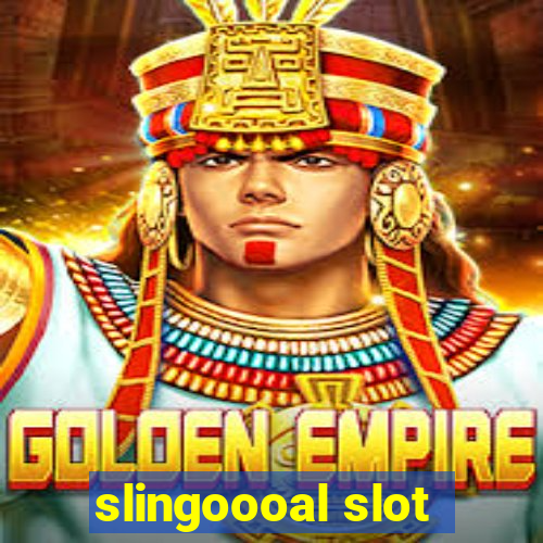 slingoooal slot