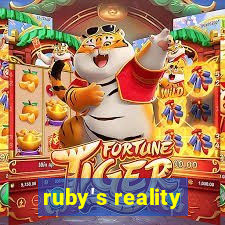 ruby's reality