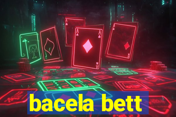 bacela bett