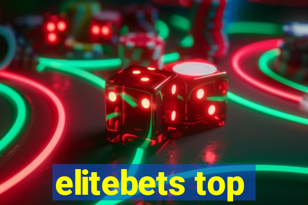 elitebets top