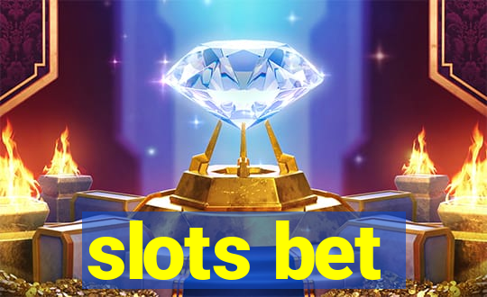 slots bet