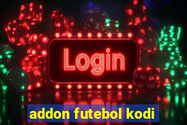 addon futebol kodi