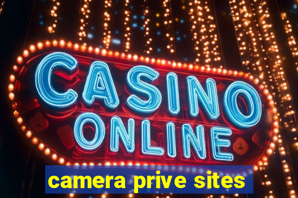 camera prive sites