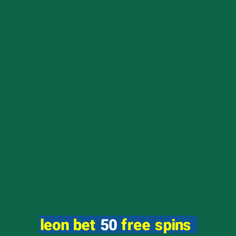 leon bet 50 free spins